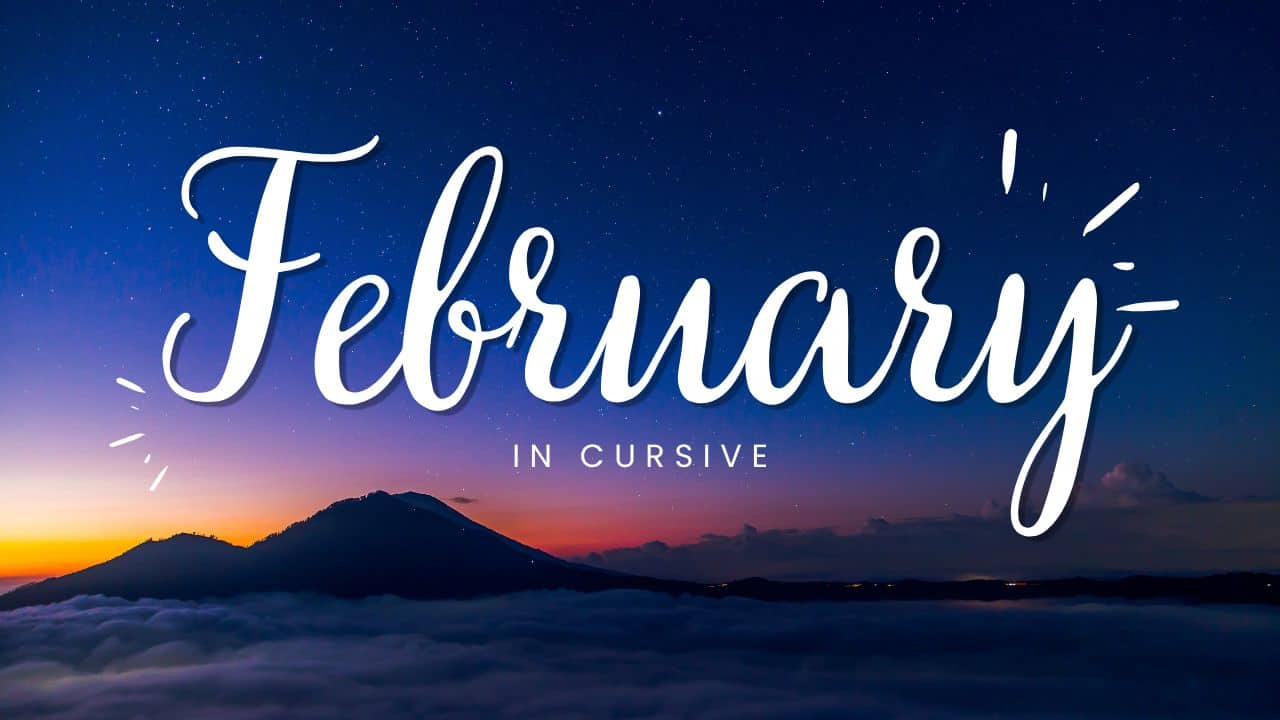 February in cursive