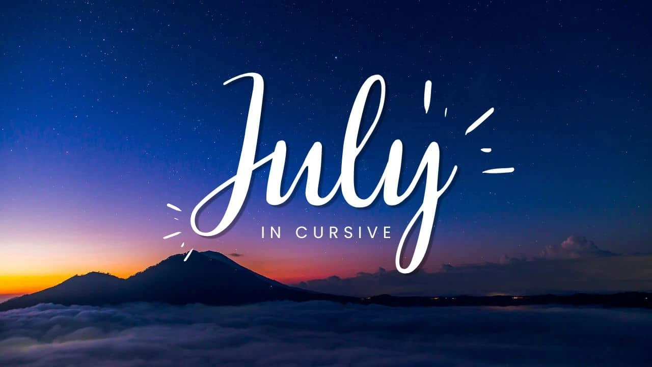 July in cursive